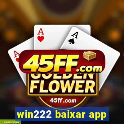 win222 baixar app